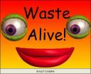 waste-alive.jpg